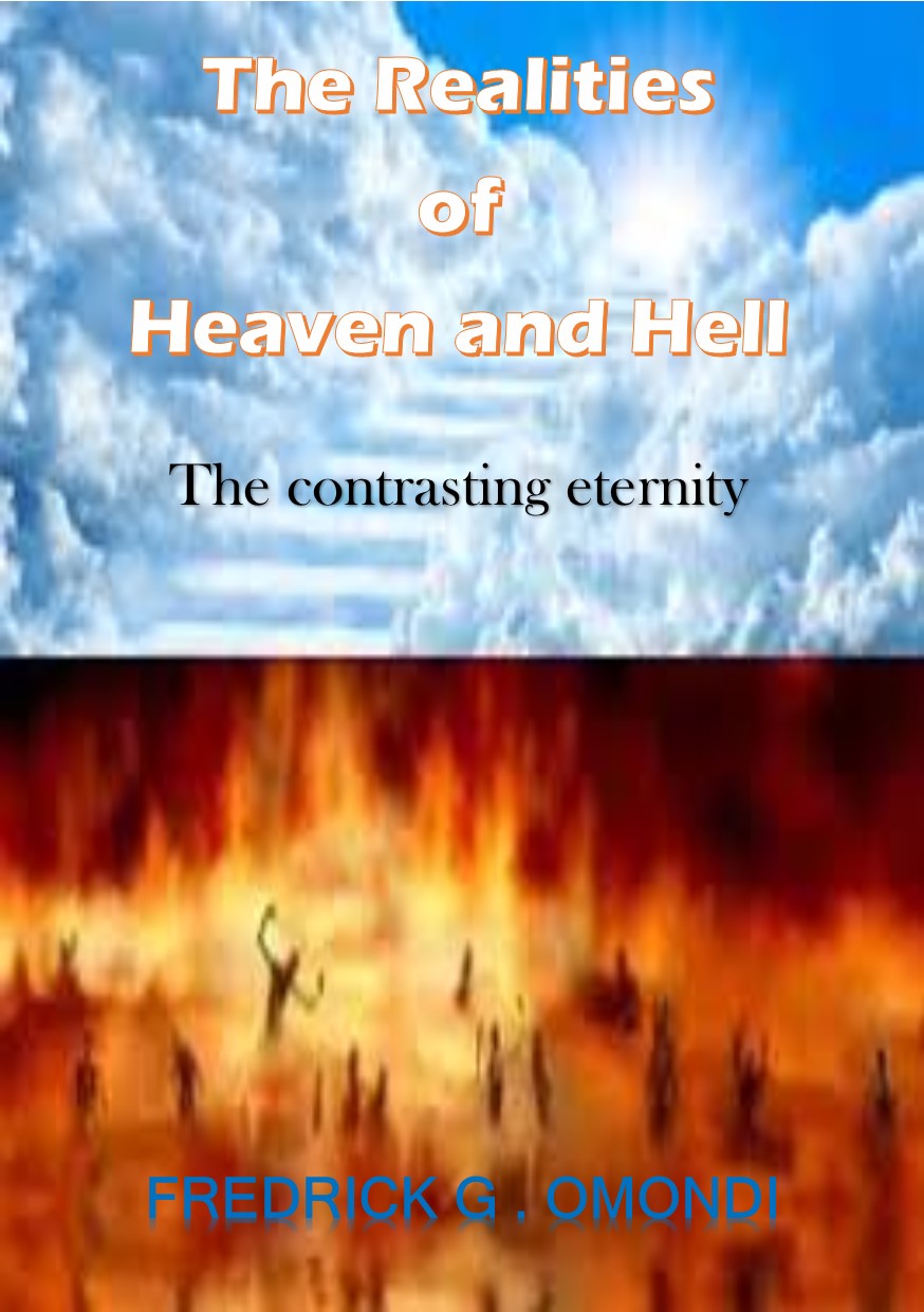 The Realities  of Heaven and Hell book by FREDRICK GEOFFREY OMONDI